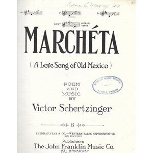 1923 Marcheta Sheet Music Victor Schertzinger Old Mexico Serenade Piano